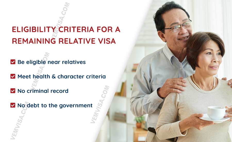 eligibility criteria for a remaining relative visa eligibility criteria for a remaining relative visa