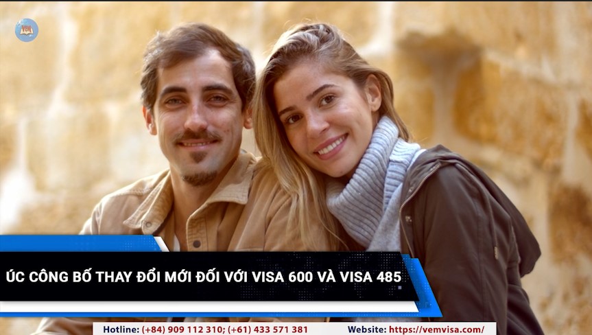 Thay đổi mới về visa 600 và visa 485