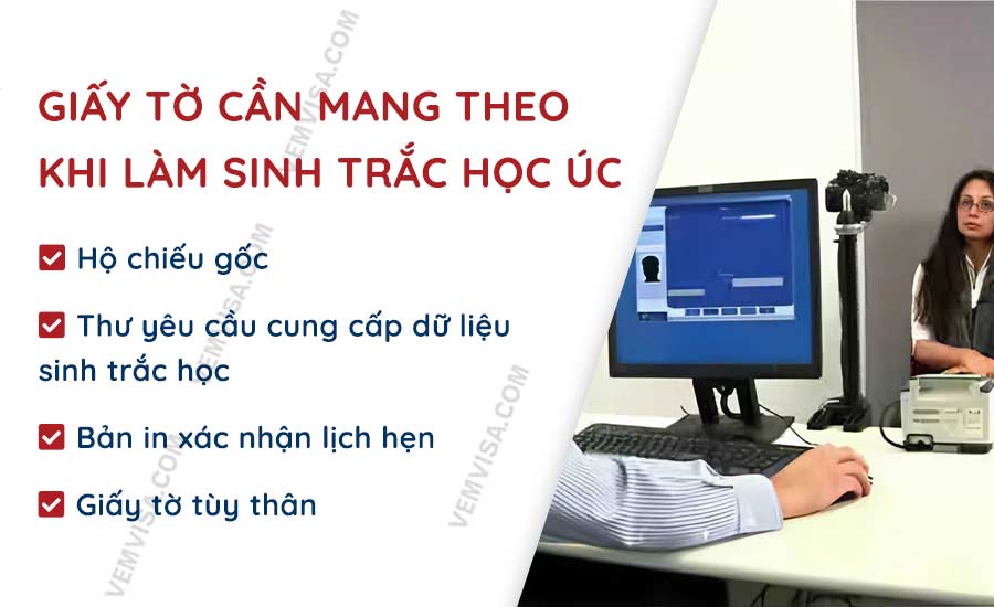 Giấy tờ cần mang theo khi làm sinh trắc học Úc