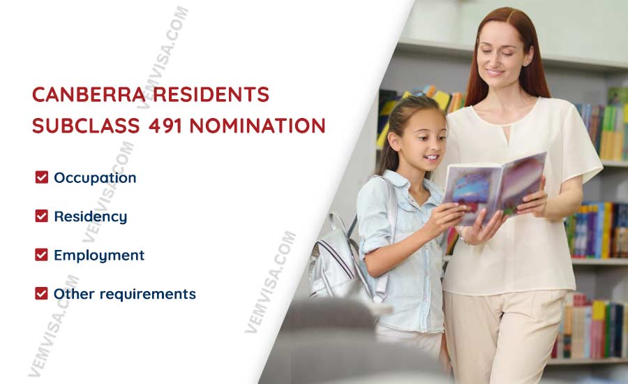 canberra residents subclass 491 nomination requirements canberra residents subclass 491 nomination requirements