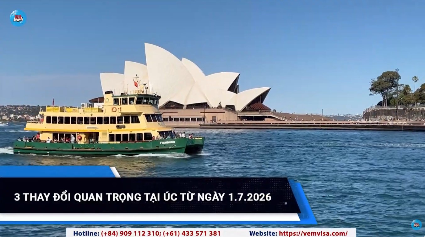3 thay đổi mới nhất tại Úc từ ngày 1.7.2026