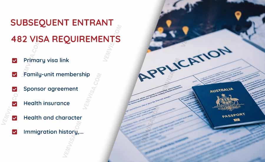 482 subsequent entrant visa requirements