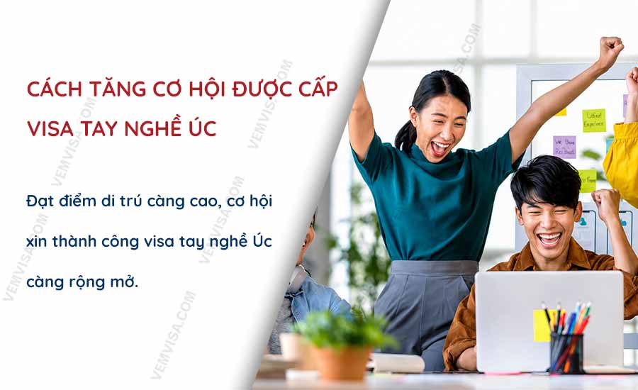 Cách tăng cơ hội được cấp visa tay nghề diện độc lập