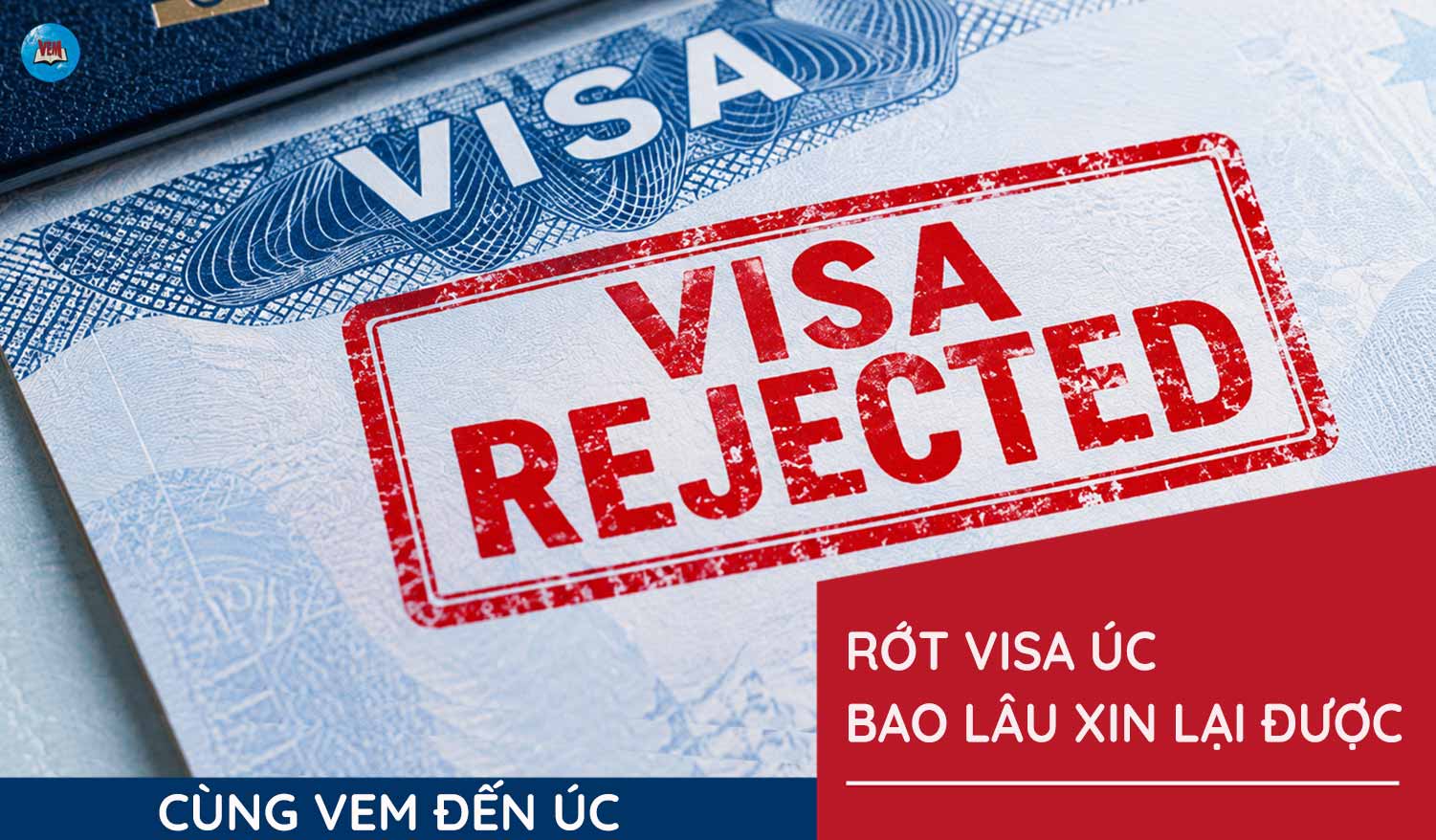 av rot visa uc bao lau xin lai duoc
